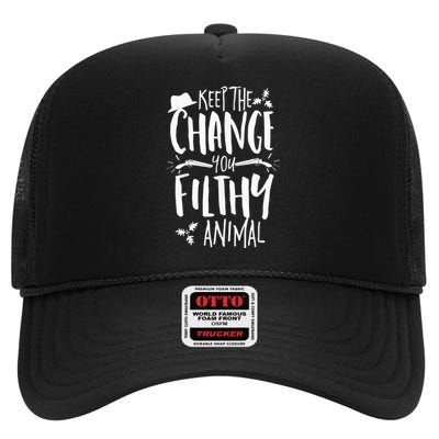 Keep The Change You Filthy Animal Christmas Shirt Alone Home High Crown Mesh Back Trucker Hat