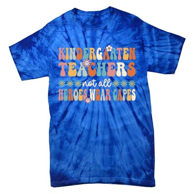 Kindergarten Teachers Capes Groovy Preschool Teacher Gift Tie-Dye T-Shirt