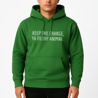Keep The Change Ya Filthy Animal Funny Christmas Sayings Hoodie