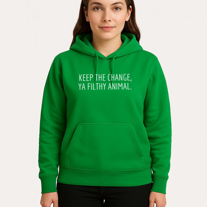 Keep The Change Ya Filthy Animal Funny Christmas Sayings Hoodie