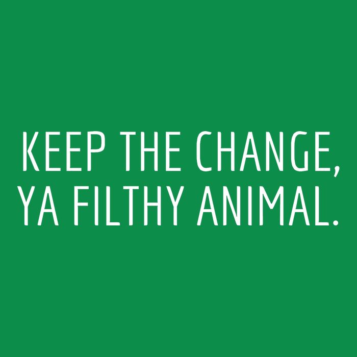 Keep The Change Ya Filthy Animal Funny Christmas Sayings Hoodie