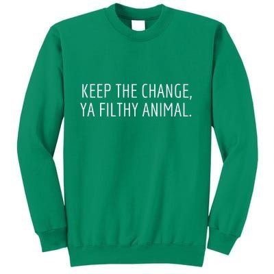 Keep The Change Ya Filthy Animal Funny Christmas Sayings Sweatshirt