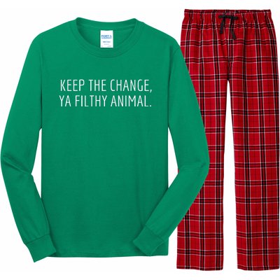 Keep The Change Ya Filthy Animal Funny Christmas Sayings Long Sleeve Pajama Set