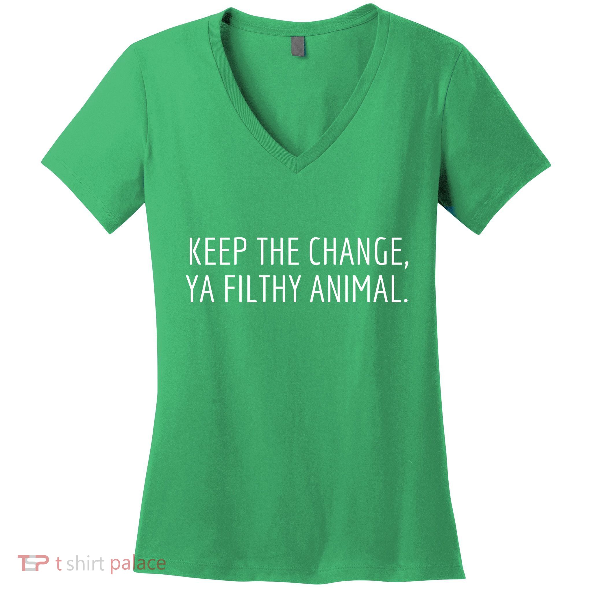 Keep The Change Ya Filthy Animal Funny Christmas Sayings Women's V-Neck T-Shirt