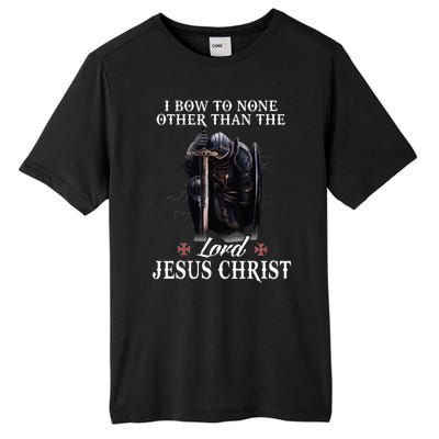 Knight Templar Christian I Bow To The Lord Jesus Christ Tall Fusion ChromaSoft Performance T-Shirt