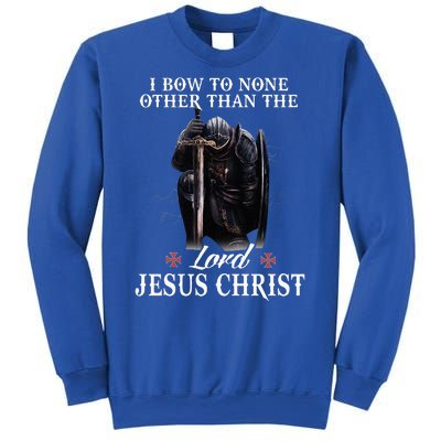 Knight Templar Christian I Bow To The Lord Jesus Christ Sweatshirt