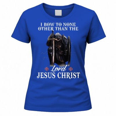 Knight Templar Christian I Bow To The Lord Jesus Christ Women's T-Shirt