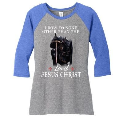 Knight Templar Christian I Bow To The Lord Jesus Christ Women's Tri-Blend 3/4-Sleeve Raglan Shirt