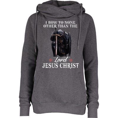 Knight Templar Christian I Bow To The Lord Jesus Christ Womens Funnel Neck Pullover Hood