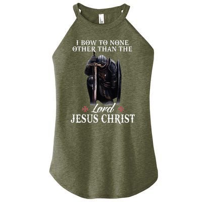 Knight Templar Christian I Bow To The Lord Jesus Christ Women's Perfect Tri Rocker Tank