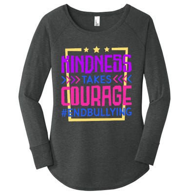 Kindness Takes Courage Endbullying Stop Bullying Women's Perfect Tri Tunic Long Sleeve Shirt