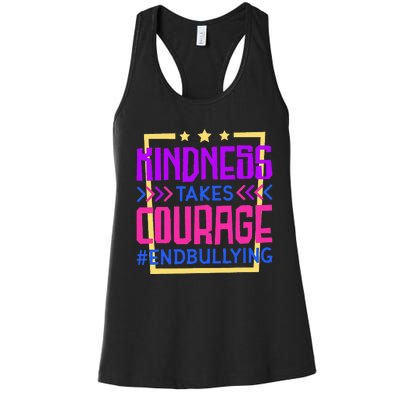 Kindness Takes Courage Endbullying Stop Bullying Women's Racerback Tank