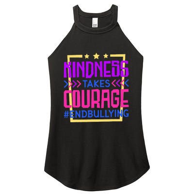 Kindness Takes Courage Endbullying Stop Bullying Women's Perfect Tri Rocker Tank