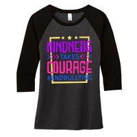 Kindness Takes Courage Endbullying Stop Bullying Women's Tri-Blend 3/4-Sleeve Raglan Shirt