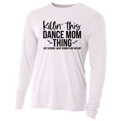 Killin This Dance Mom Thing Cool Dancing Cooling Performance Long Sleeve Crew