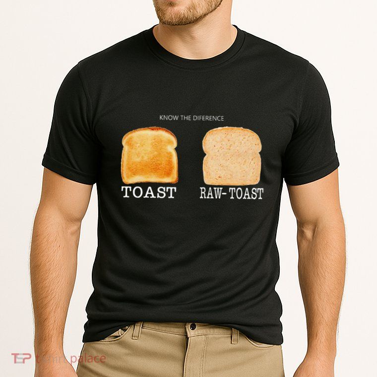 Know The Difference Toast Raw Toast Performance Shirt