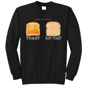 Know The Difference Toast Raw Toast Sweatshirt