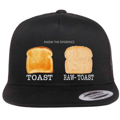 Know The Difference Toast Raw Toast Flatbill Hat