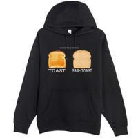 Know The Difference Toast Raw Toast Premium Pullover Hoodie