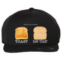 Know The Difference Toast Raw Toast Wool Snapback Cap
