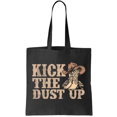 Kick The Dust Up Country Music Western Dancer Cow Tote Bag