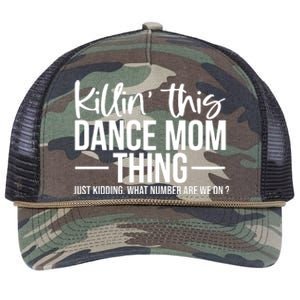 Killin This Dance Mom Thing Just Kidding What Number Are We On Retro Rope Trucker Hat Cap