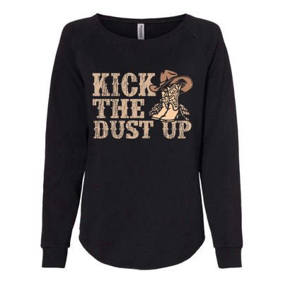 Kick The Dust Up Country Music Western Dancer Cowgirl Womens California Wash Sweatshirt