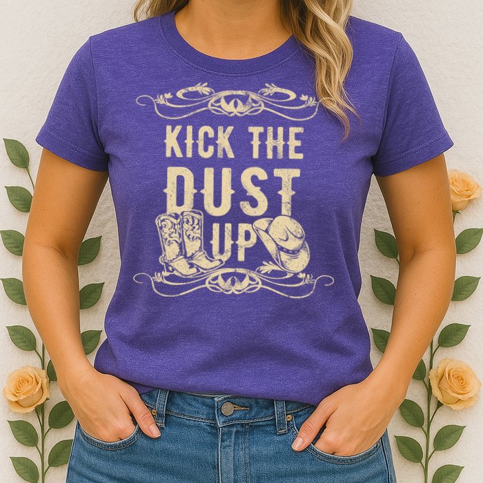 Kick The Dust Up Shirt Country Vintage Tee For Dancers Womens T-Shirt