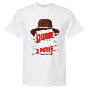 Keep The Door Open 3 Inches Papa Hopper Garment-Dyed Heavyweight T-Shirt