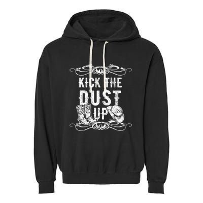 Kick The Dust Up Country Vintage For Line Dance Dancers Garment-Dyed Fleece Hoodie