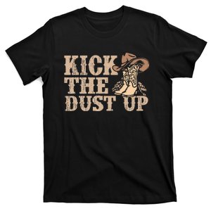 Kick The Dust Up Country Music Western Dancer Cowgirl T-Shirt