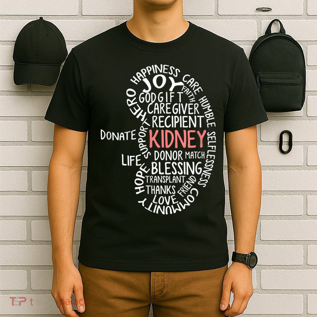 Kidney Transplant Donor Donate Surgery Recovery T-Shirt