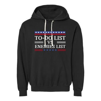 Kamala To Do List Vs Trump Enemies List Garment-Dyed Fleece Hoodie