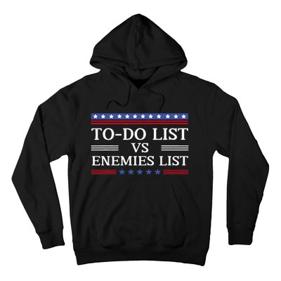 Kamala To Do List Vs Trump Enemies List Hoodie