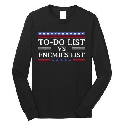 Kamala To Do List Vs Trump Enemies List Long Sleeve Shirt