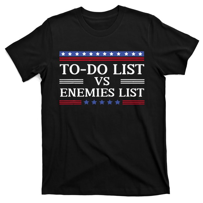 Kamala To Do List Vs Trump Enemies List T-Shirt