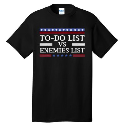 Kamala To Do List Vs Trump Enemies List Tall T-Shirt