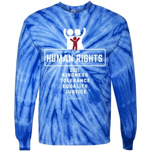 Kindness Tolerance Equality Justice Hu Rights Gift Tie-Dye Long Sleeve Shirt