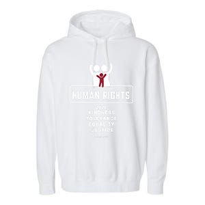 Kindness Tolerance Equality Justice Hu Rights Gift Garment-Dyed Fleece Hoodie