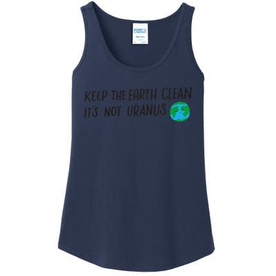 Keep The Earth Clean It's Not Uranuss Funny For Gift Ladies Essential Tank