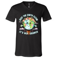 Keep The Earth Clean Earth Day Design V-Neck T-Shirt