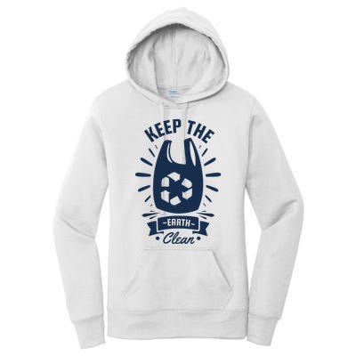 Keep The Earth Clean Women's Pullover Hoodie