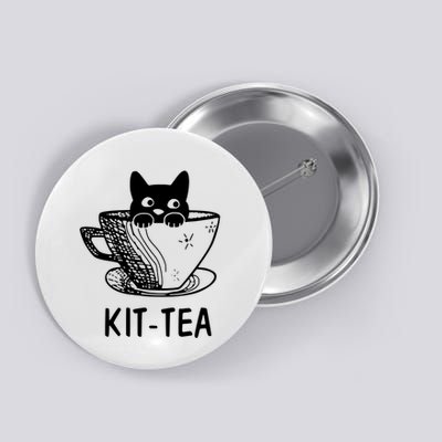 Kit Tea Funny Cat Lover Button