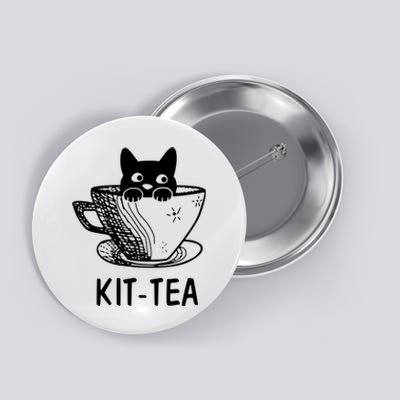 Kit Tea Funny Cat Lover Button