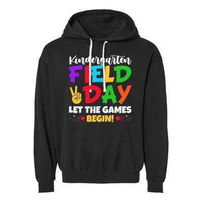 Kindergarten Teacher Field Day 2025 Let The Games Begin Garment-Dyed Fleece Hoodie