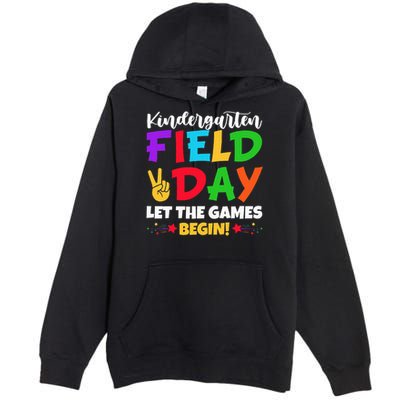 Kindergarten Teacher Field Day 2025 Let The Games Begin Premium Pullover Hoodie