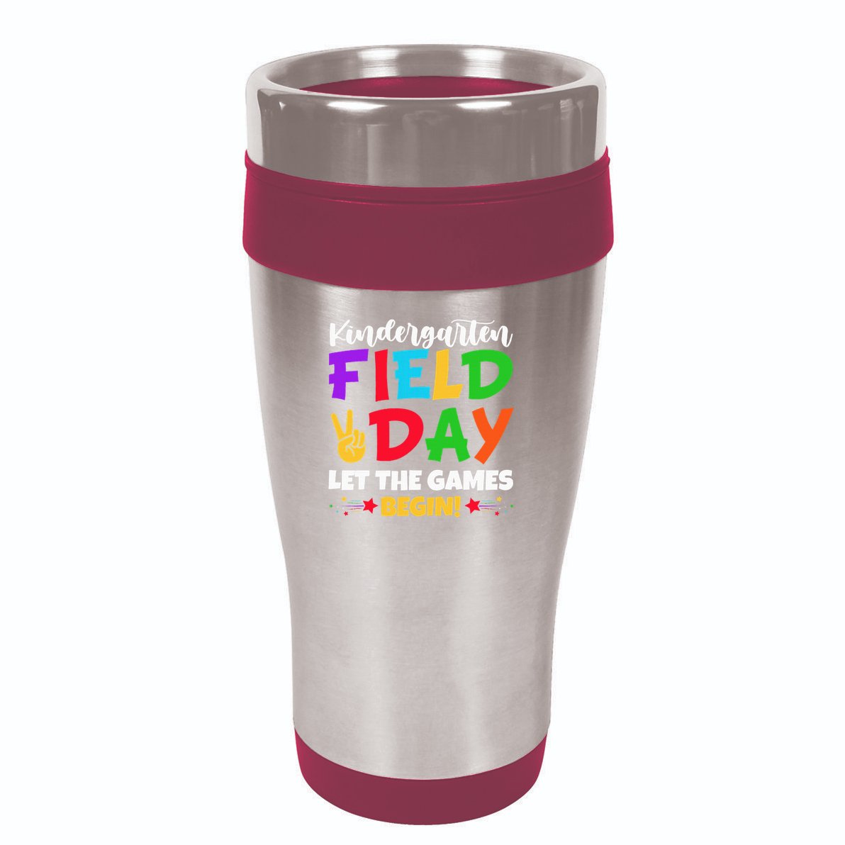 Kindergarten Teacher Field Day 2025 Let The Games Begin 16oz Travel Tumbler