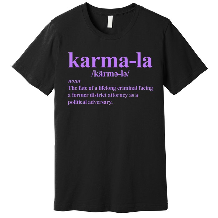 Karmala The Fate Of A Lifelong Criminal Karmala Premium T-Shirt