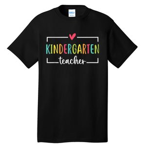 Kindergarten Teacher First Day Of School Welcome Back To School Tall T-Shirt