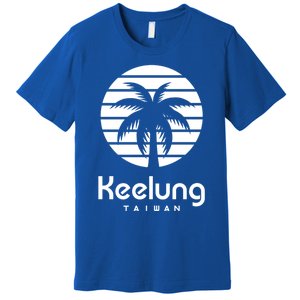 Keelung Taiwan Gift Premium T-Shirt